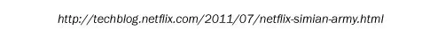 http://techblog.netflix.com/2011/07/netflix-simian-army.html