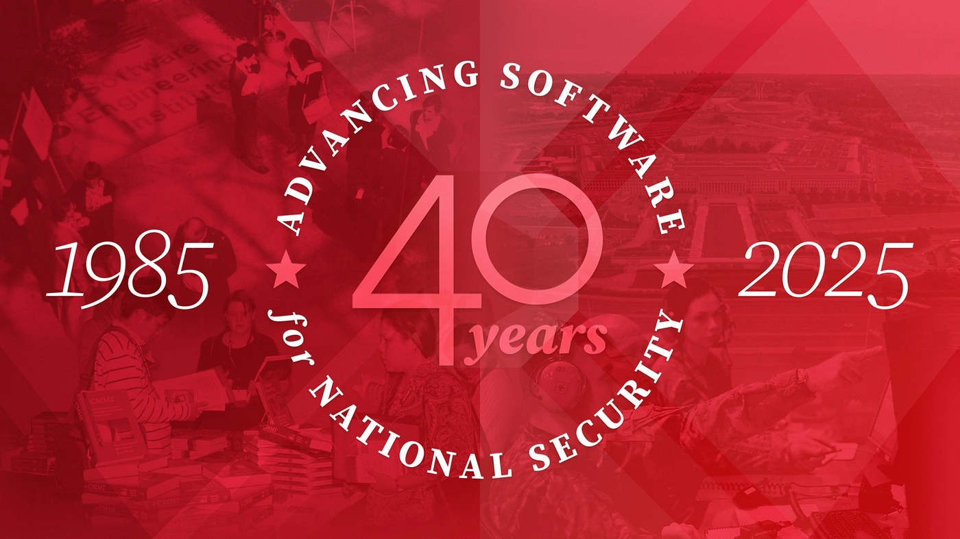 SEI 40th anniversary. A red jewel foreground images of the opening of the SEI Building in Pittsburgh, people getting CMMI books, the Pentagon, and airmen consulting a monitor. 1985-2025. 40 years. Advancing software for national security.