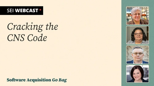 Software Acquisition Go Bag: Cracking the CNS Code