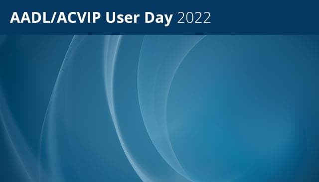 AADL/ACVIP User Day 2022